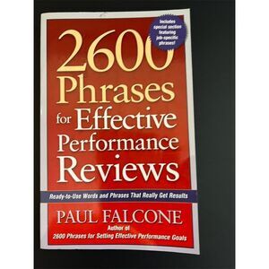 2600 Phrases for Effective Performance Reviews by Paul Falcone‎